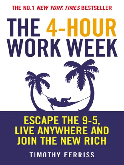 The 4-Hour Workweek by Tim Ferriss